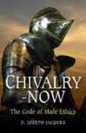 The book Chivalry-Now, the Code of Male Ethics.